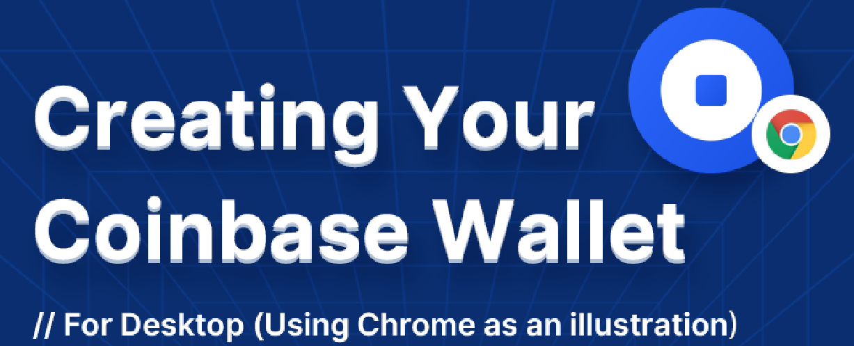 Create Coinbase wallet (Chrome broswer).png